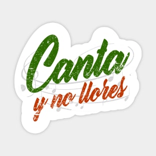 Ay, ay, ay, ay, canta y no llores Sticker